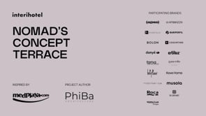 Descubre la Nomad's Concept Terrace de PhiBa y Medplaya