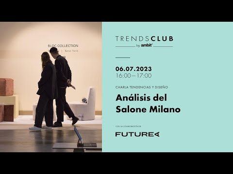 trendsTALK: Análisis del Salone Milano 23