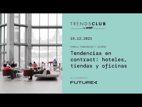 Tendencias en contract: hoteles, tiendas y oficinas 23