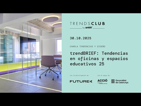 trendBRIEF: Tendencias en oficinas y espacios educativos 25